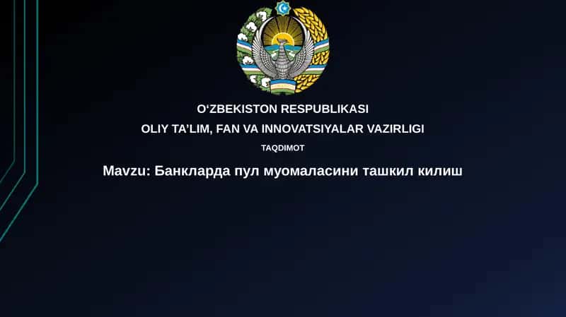 Банкларда пул muomalasini tashkil etish