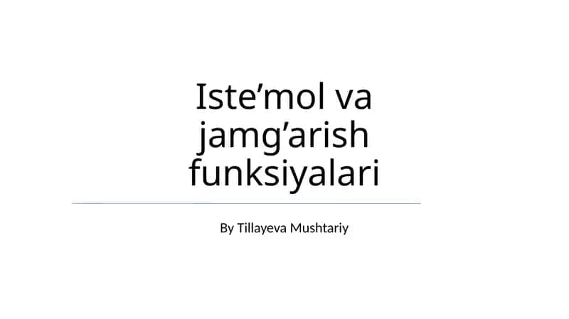 Iste’mol va jamg’arish funksiyalari