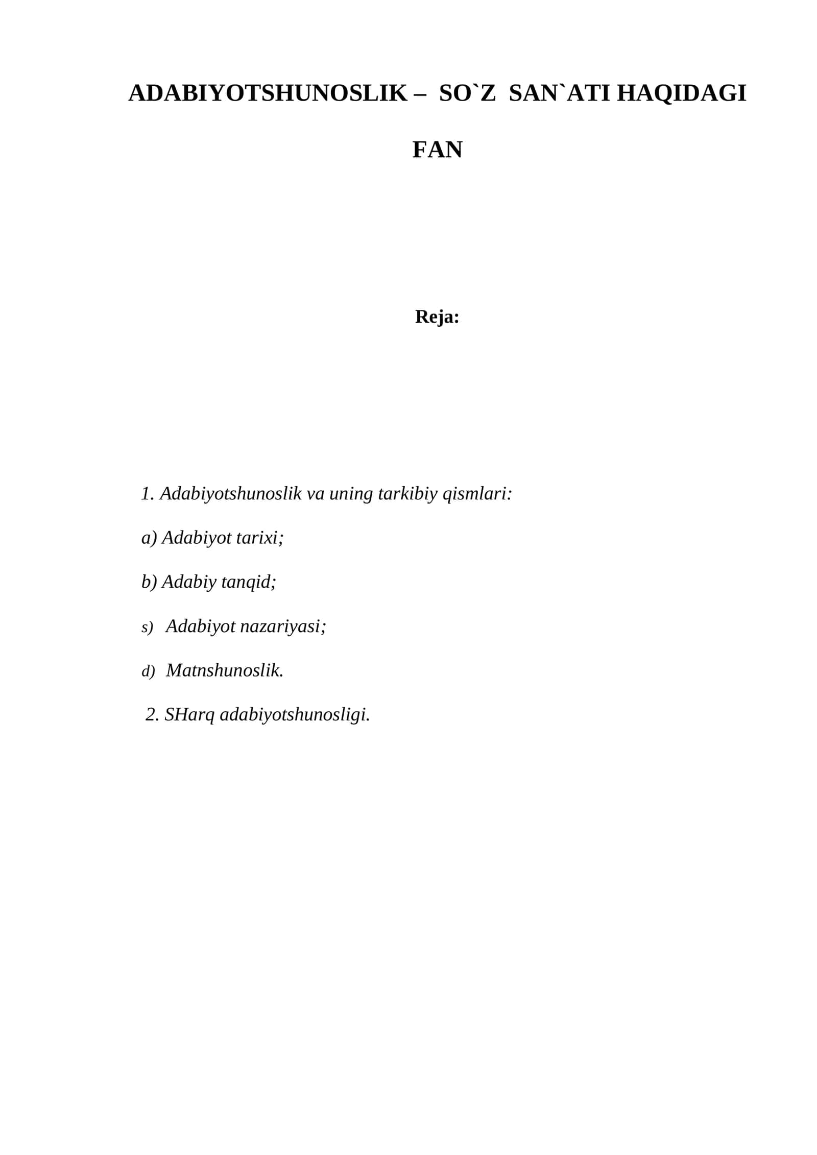 ADABIYOTSHUNOSLIK – SO`Z SАN`АTI HAQIDАGI FАN
