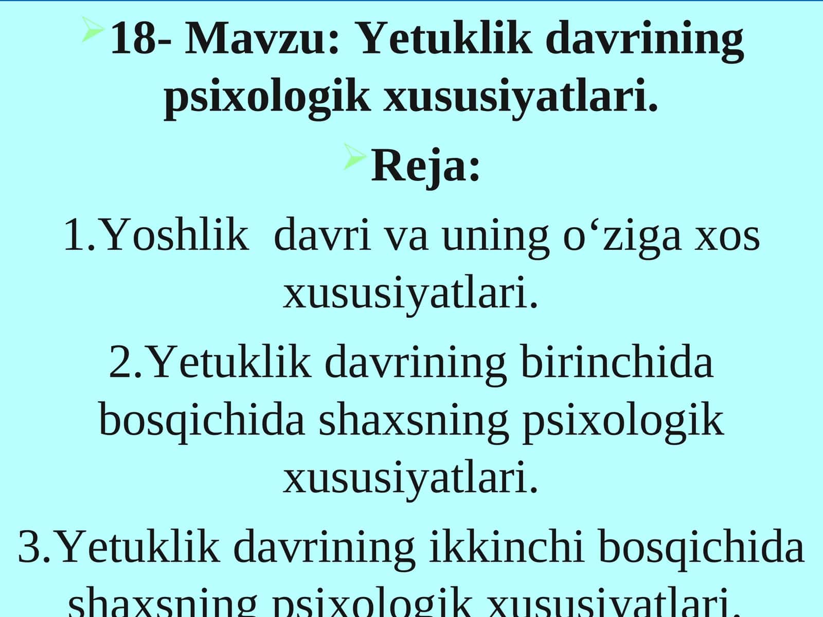 Yetuklik davrining psixologik xususiyatlari