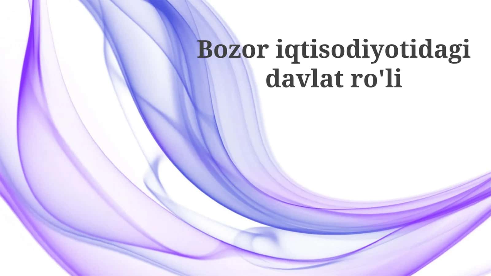 Bozor iqtisodiyotidagi davlat roli