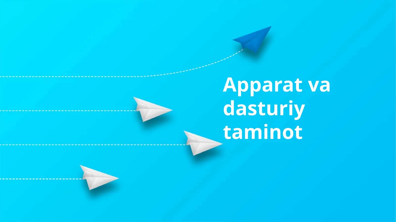 Apparat va Dasturiy Ta'minot