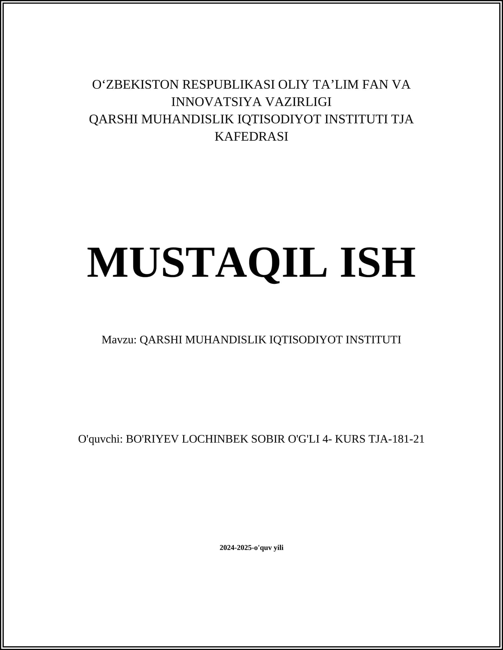 MUSTAQIL ISH Mavzu: QARSHI MUHANDISLIK IQTISODIYOT INSTITUTI