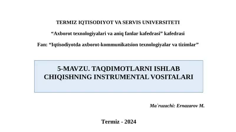 Taqdimotlarni Ishlab Chiqishning Instrumental Vositalari