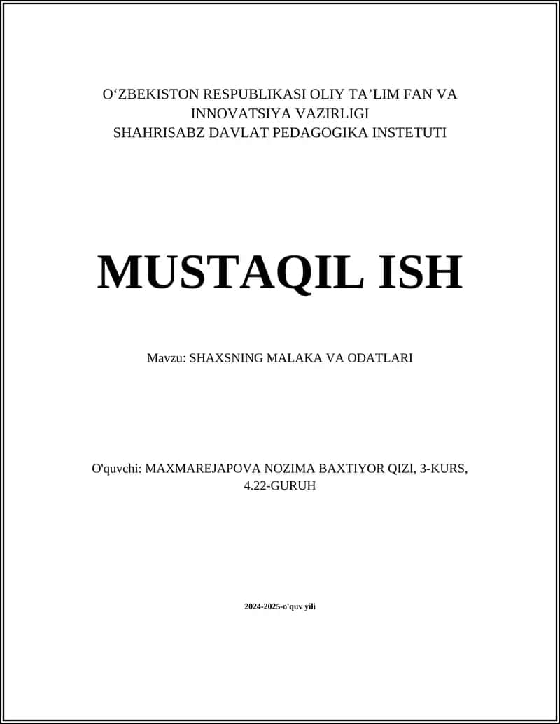 SHAXSNING MALAKA VA ODATLARI