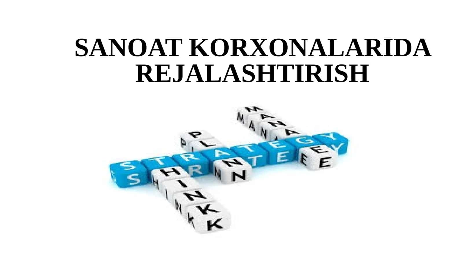 SANOAT KORXONALARIDA REJALASHTIRISH