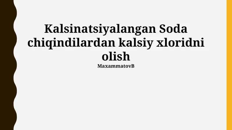 Kaltsiylangan Soda Chiqindisidan Kaltsiy Xlorid Olish