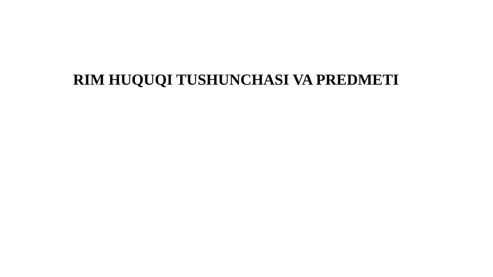 RIMHUQUQI TUSHUNCHASI VA PREDMETI