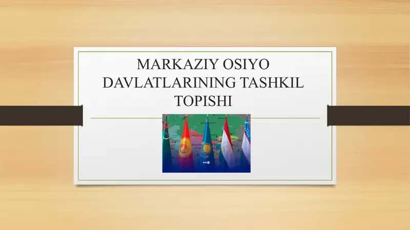 Markaziy osiyo davlatlarining tashkil topishi
