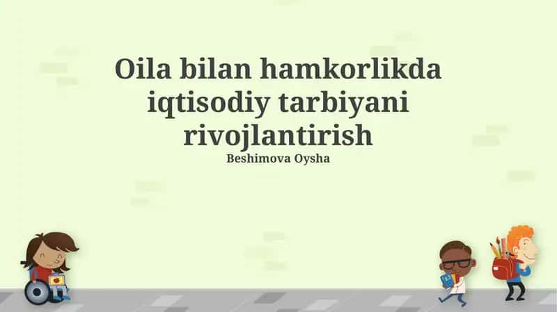 Oilaviy hamkorlikda iqtisodiy tarbiyani rivojlantirish
