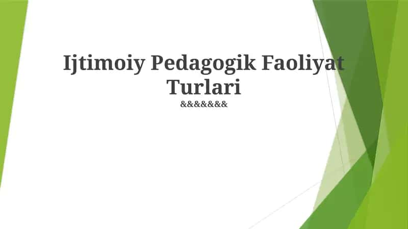 Ijtimoiy Pedagogik Faoliyat Turlari