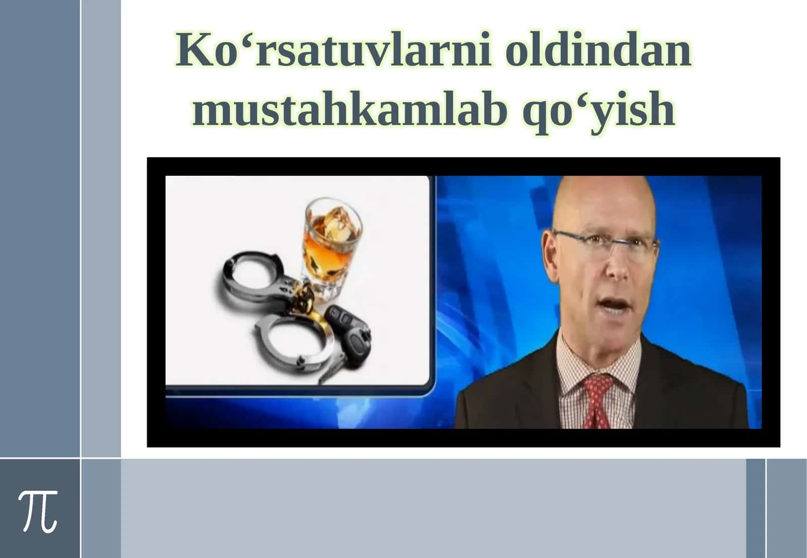 Ko‘rsatuvlarni oldindan mustahkamlab qo‘yish