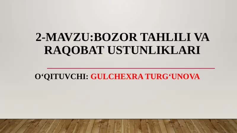 Bozor tahlili va raqobat ustunliklari