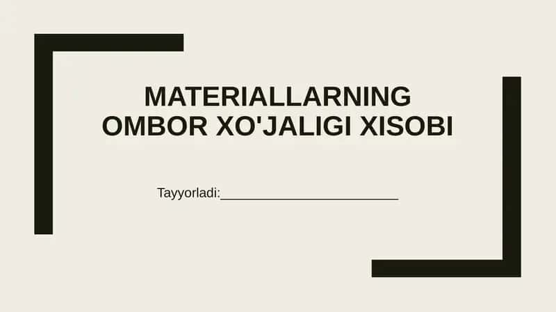 Materiallarning Ombor Xo'jaligi Xisobi