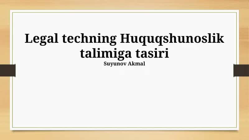 Legal techning Huquqshunoslik talimiga tasiri
