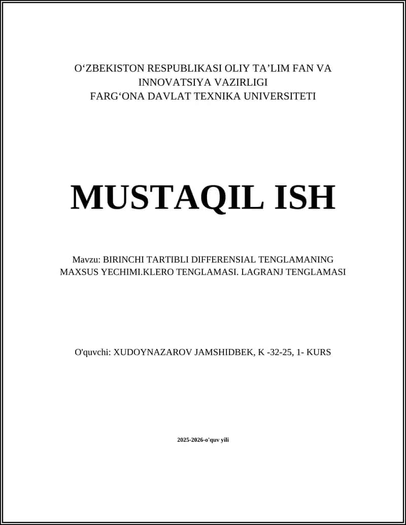 BIRINCHI TARTIBLI DIFFERENSIAL TENGLAMANING MAXSUS YECHIMI.KLERO TENGLAMASI. LAGRANJ TENGLAMASI