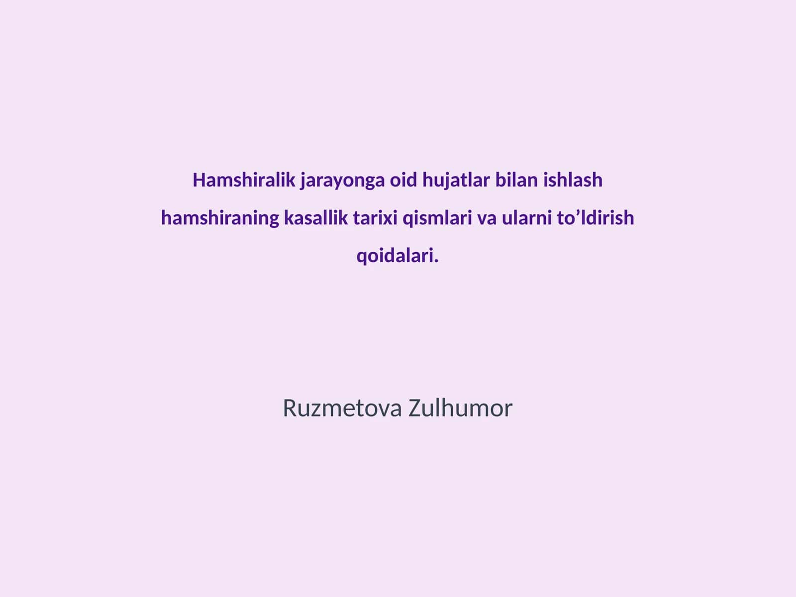 Hamshiralik jarayonga oid hujatlar bilan ishlash