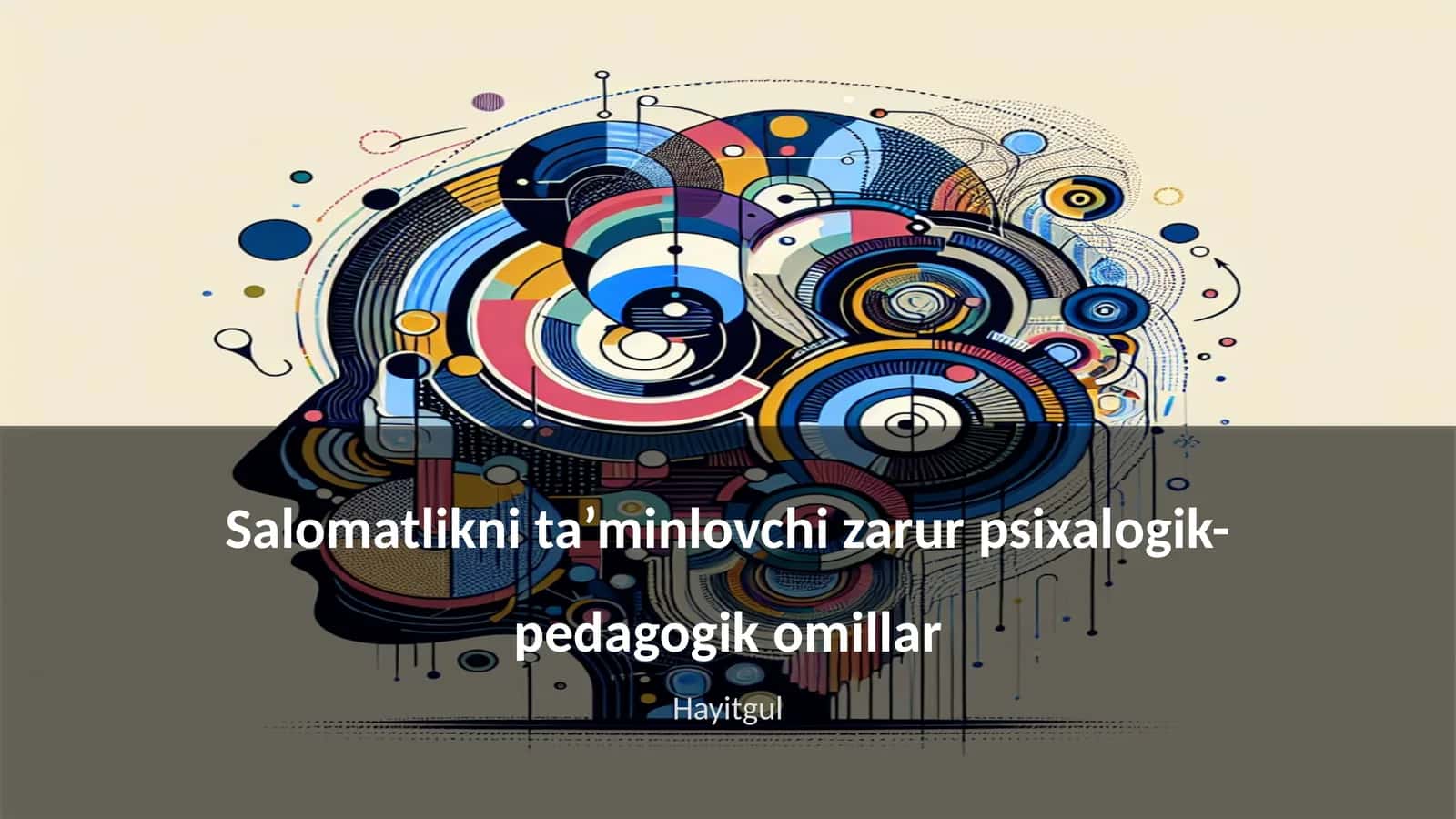 Salomatlikni ta’minlovchi zarur psixalogik-pedagogik omillar