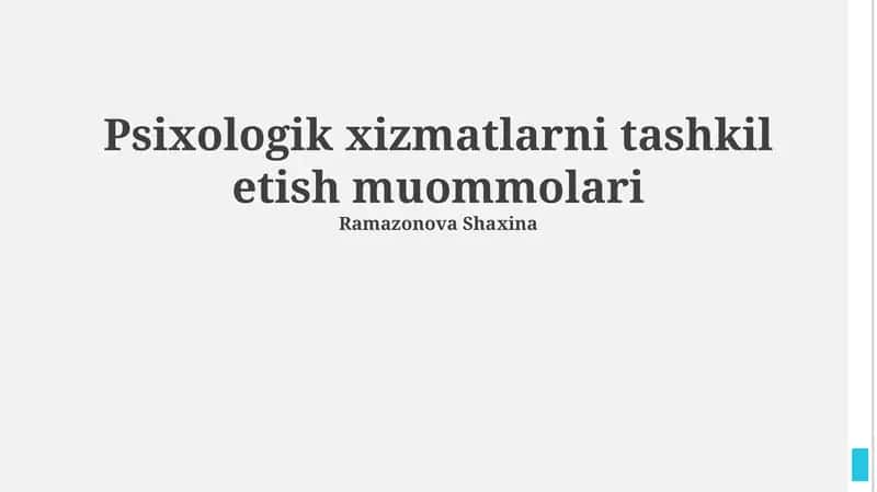Psixologik xizmatlarni tashkil etish muommolari