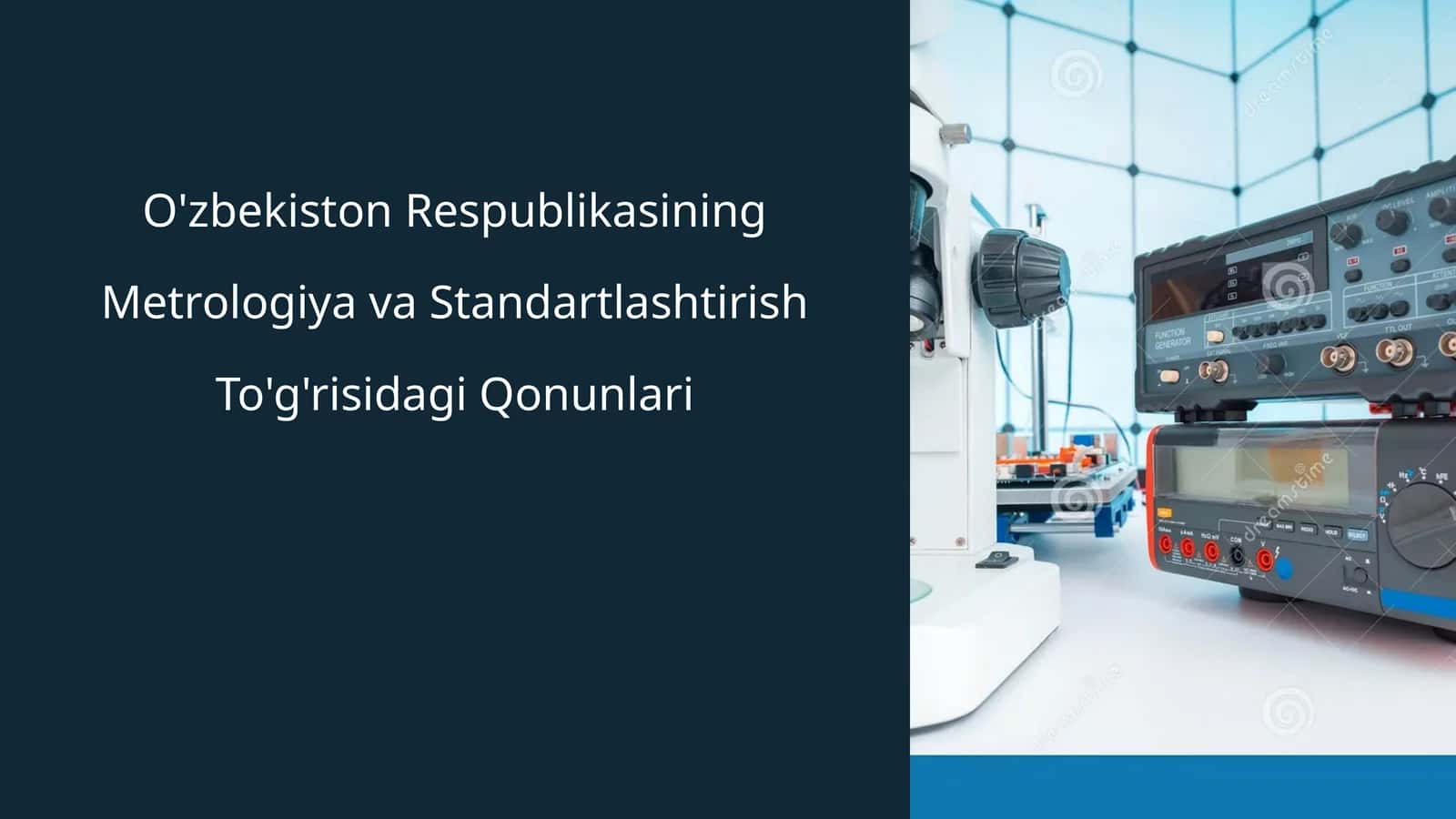 O'zbekiston Respublikasining Metrologiya va Standartlashtirish To'g'risidagi Qonunlari
