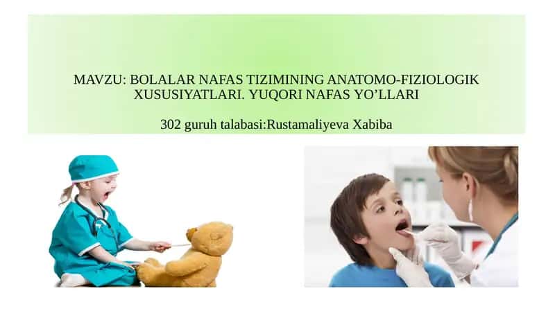 BOLALAR NAFAS TIZIMINING ANATOMO-FIZIOLOGIK XUSUSIYATLARI