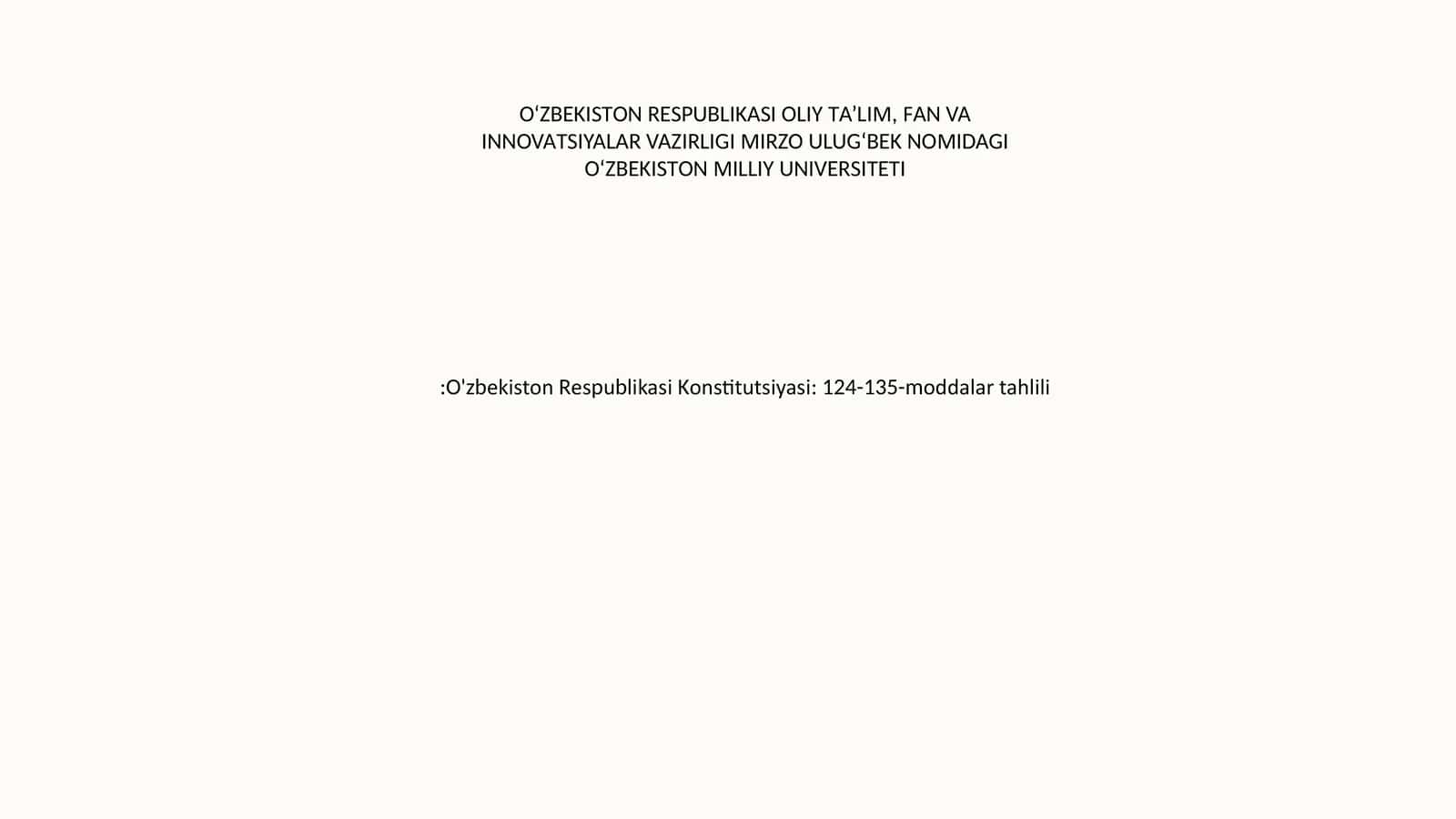 O'zbekiston Respublikasi Konstitutsiyasi: 124-135-moddalar tahlili