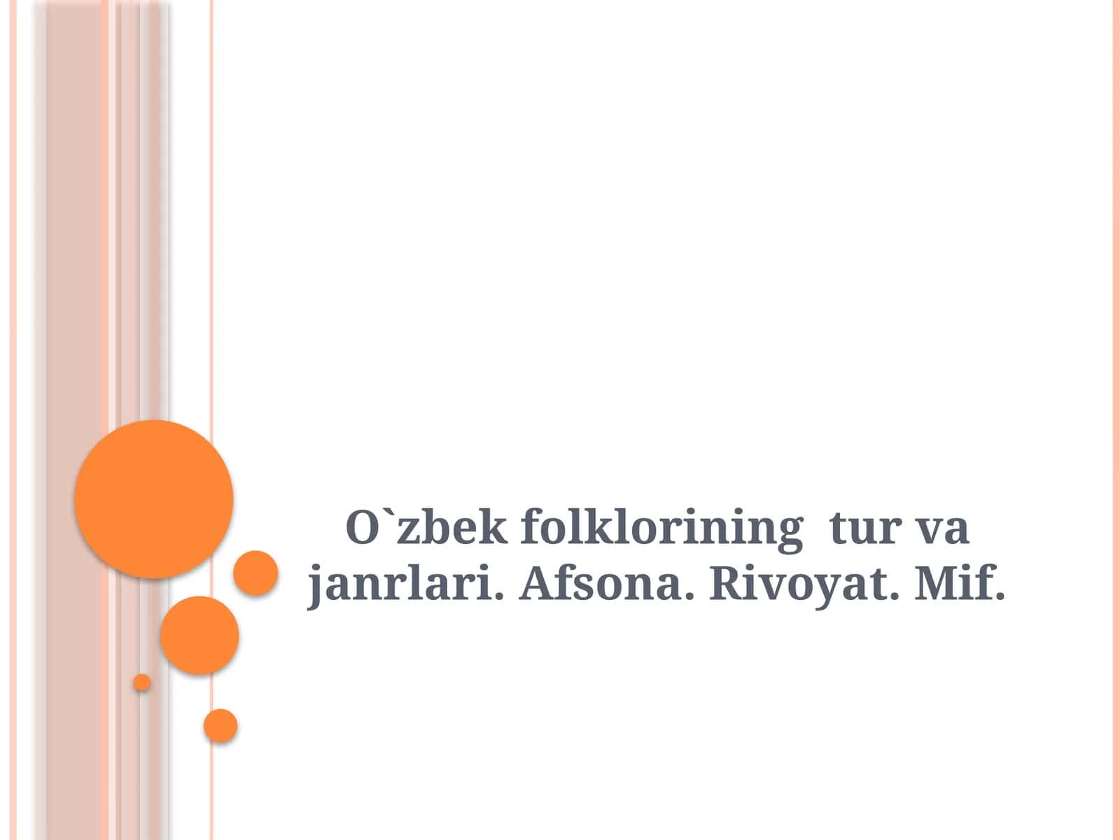 O`zbekfolklorining tur va janrlari