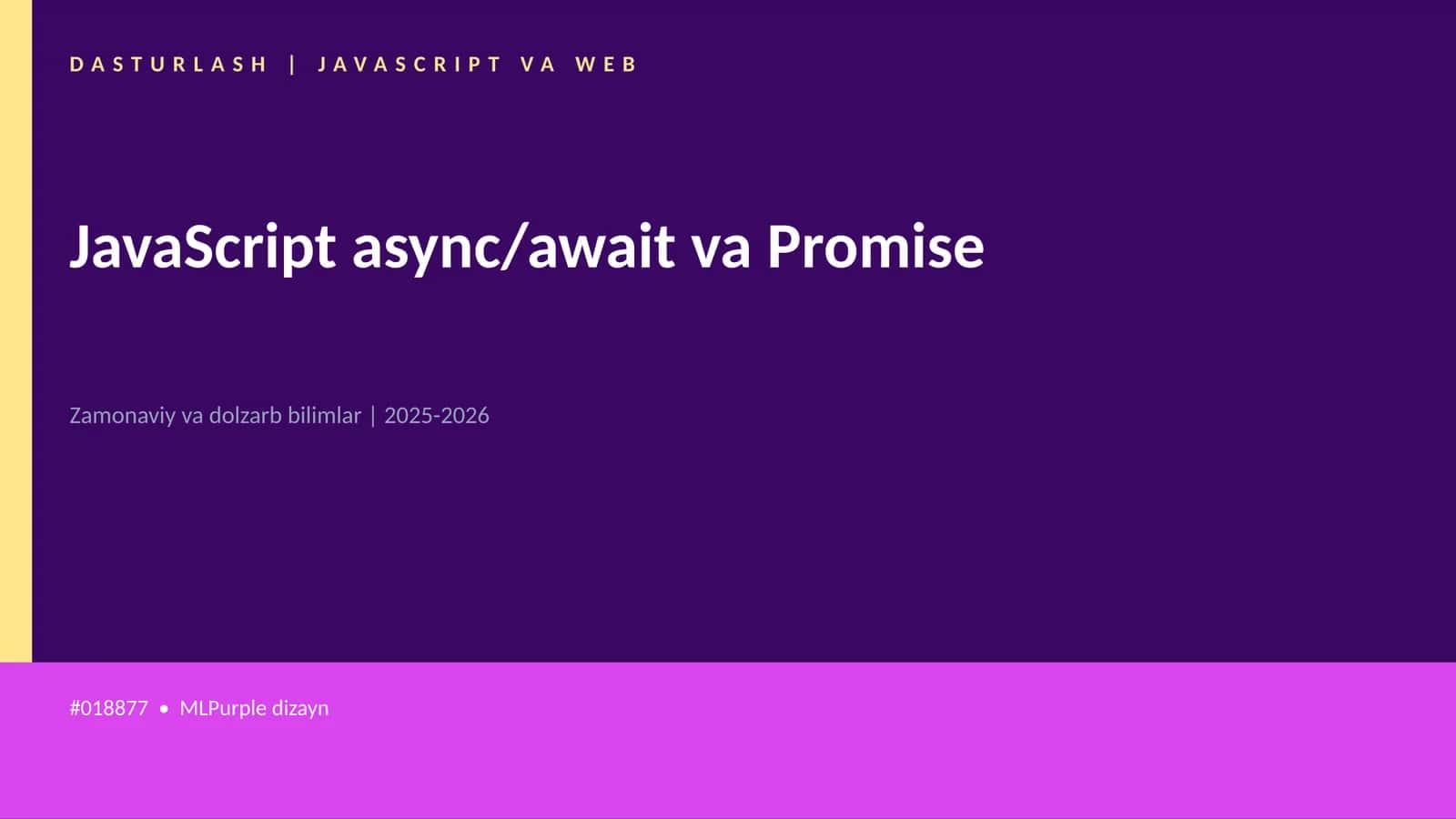 JavaScript async/await va Promise