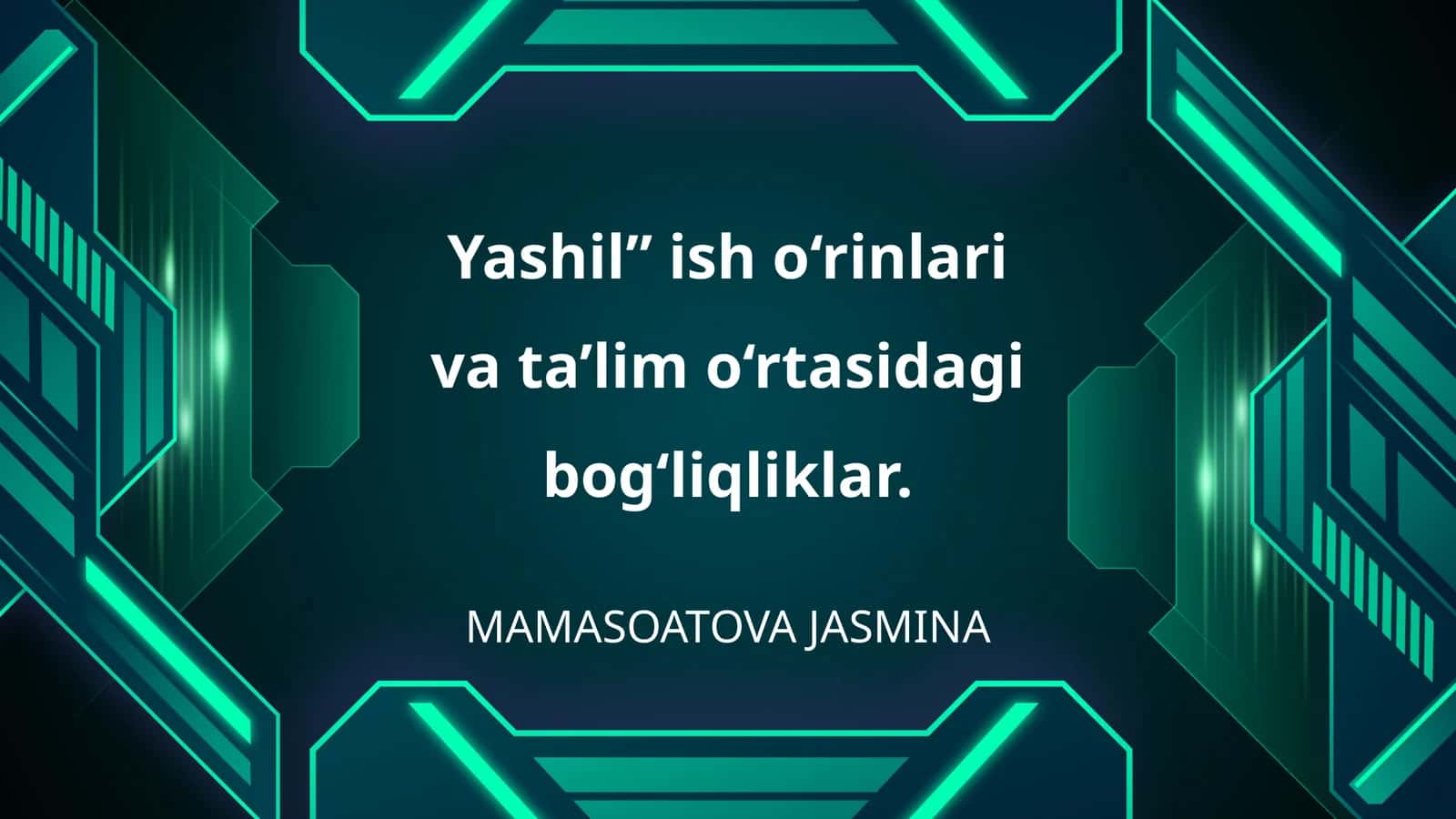 Yashil ish o‘rinlari va ta’lim o‘rtasidagi bog‘liqliklar
