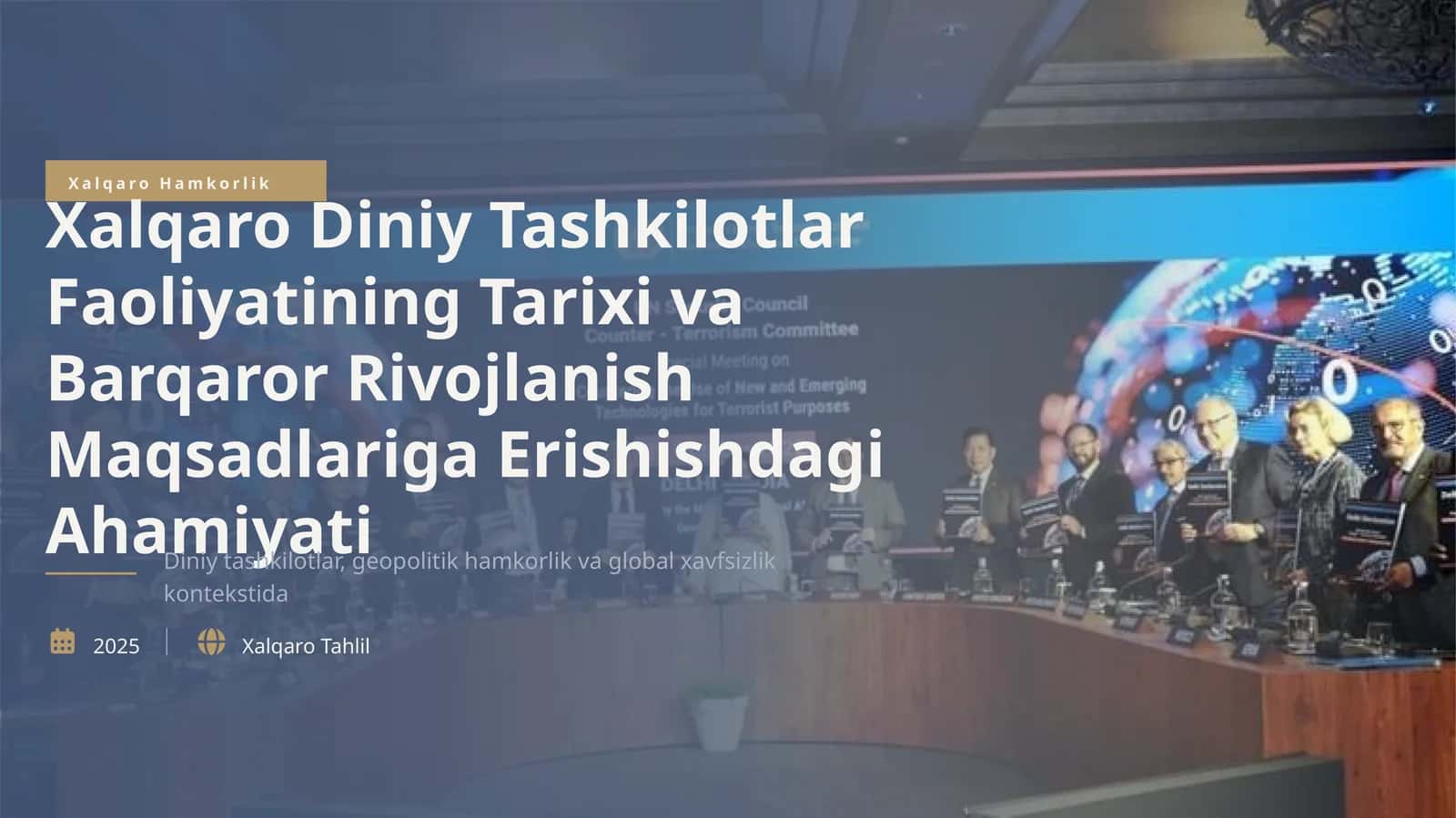 Xalqaro Diniy Tashkilotlar Faoliyatining Tarixi va Barqaror Rivojlanish Maqsadlariga Erishishdagi Ahamiyati