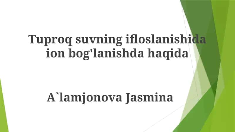 Ionli birikmalar va tuproq suvning ifloslanishi