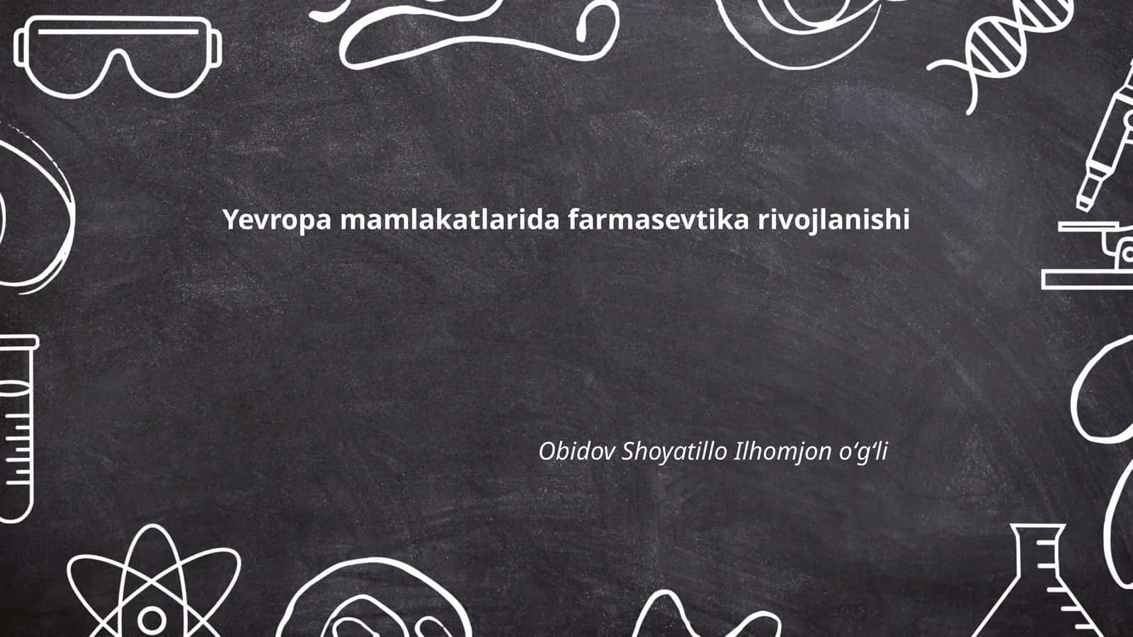Yevropa mamlakatlarida farmasevtika rivojlanishi