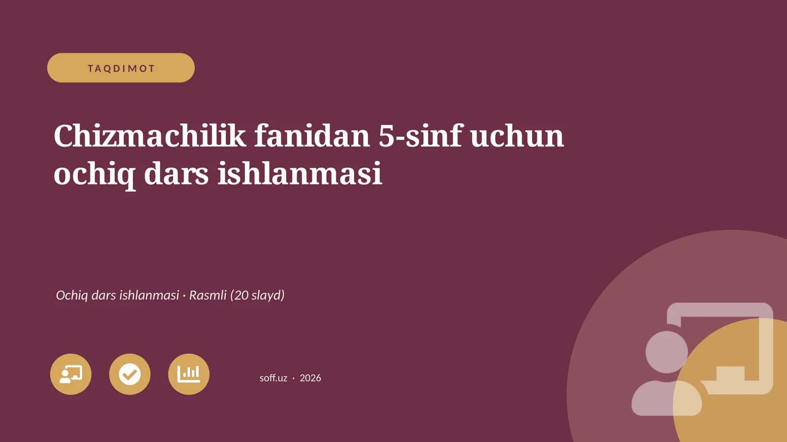 Chizmachilik fanidan 5-sinf uchun ochiq dars ishlanmasi