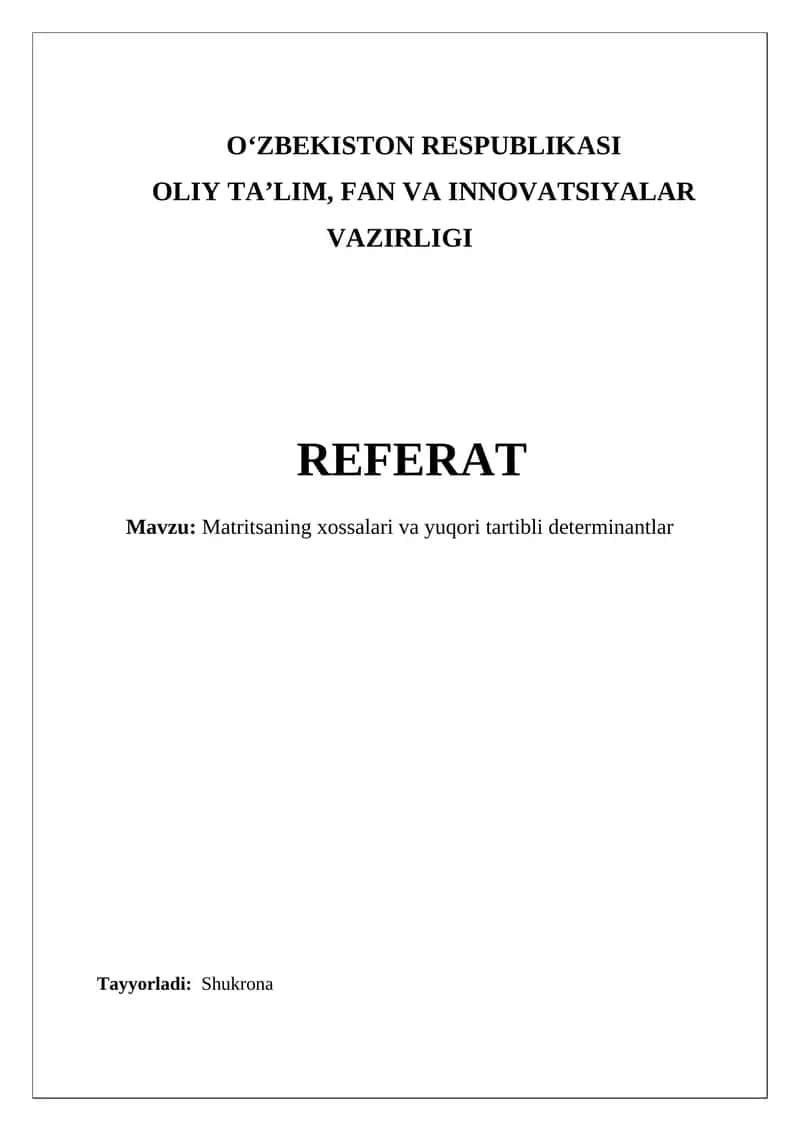 Matritsaning xossalari va yuqori tartibli determinantlar
