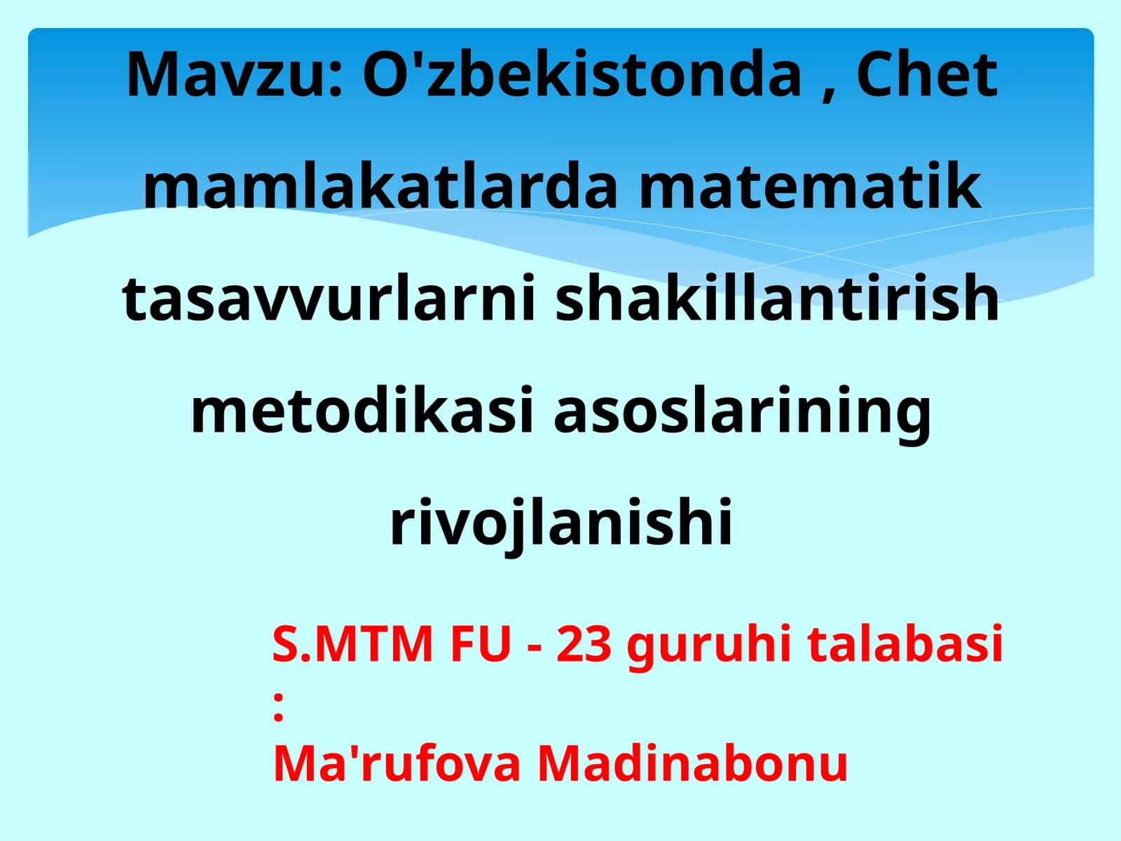 O'zbekistonda , Chet mamlakatlarda matematik tasavvurlarni shakillantirish metodikasi asoslarining rivojlanishi