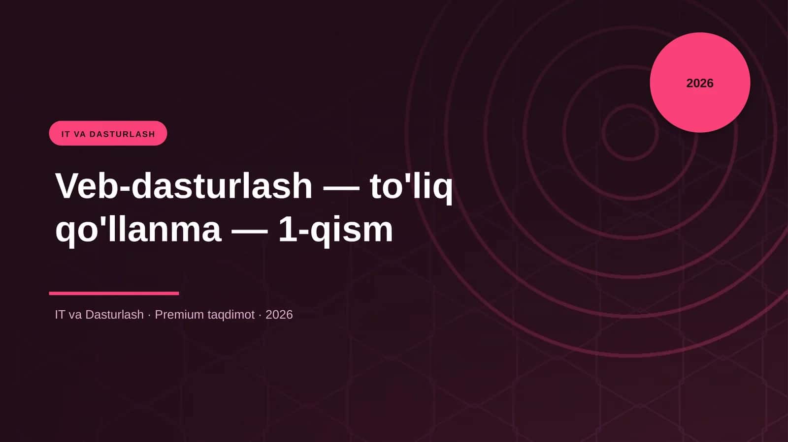 Veb-dasturlash — to'liq qo'llanma — 1-qism