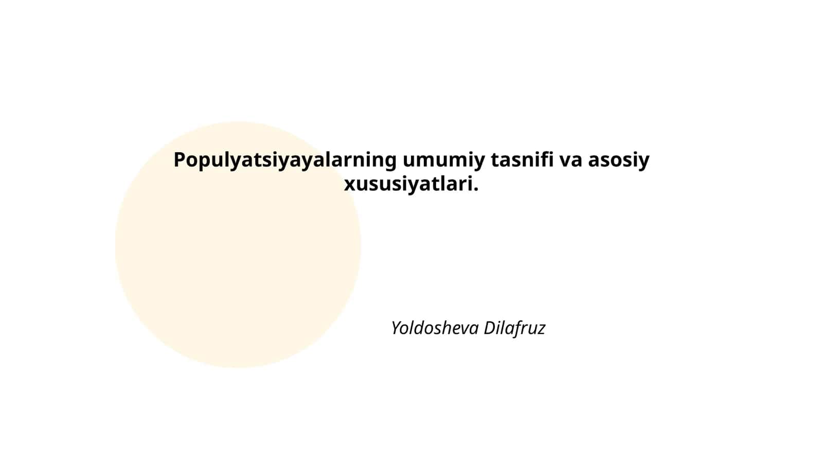 Populyatsiyayalarning umumiy tasnifi va asosiy xususiyatlari