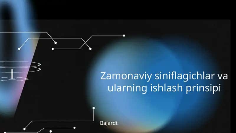 Zamonaviy siniflagichlar va ularning ishlash prinsipi