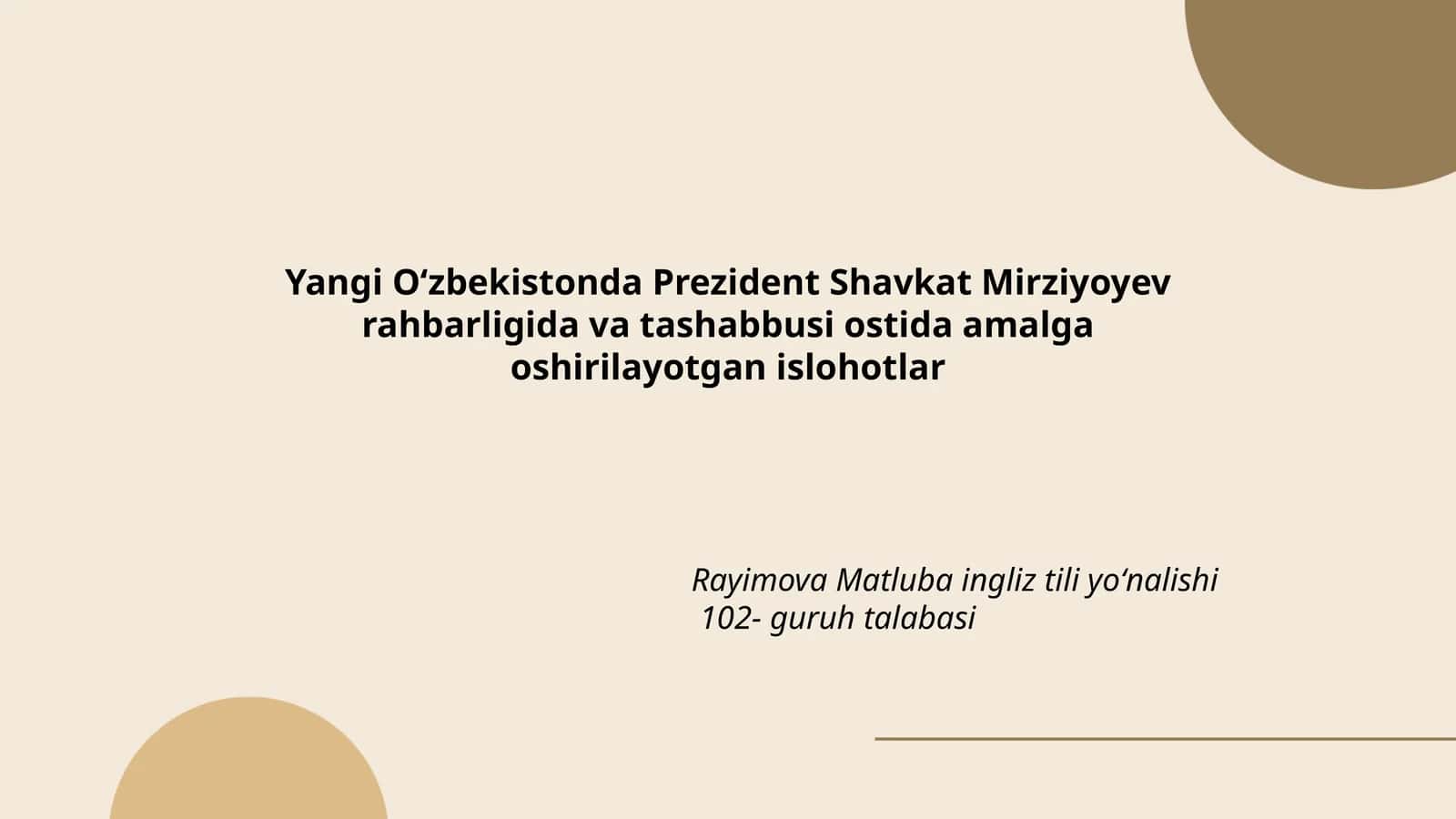 Rayimova Matluba ingliz tili yoʻnalishi 102- guruh talabasi