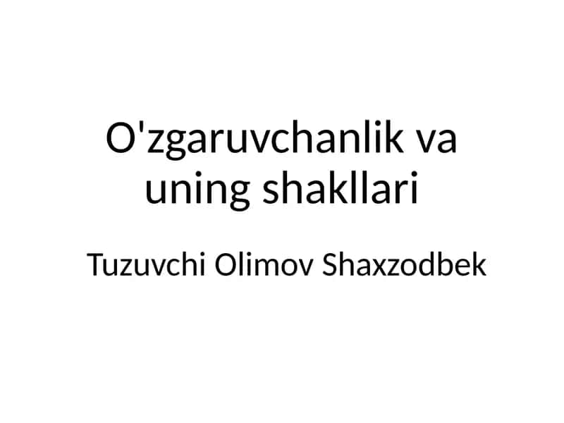 O'zgaruvchanlik va uning shakllari