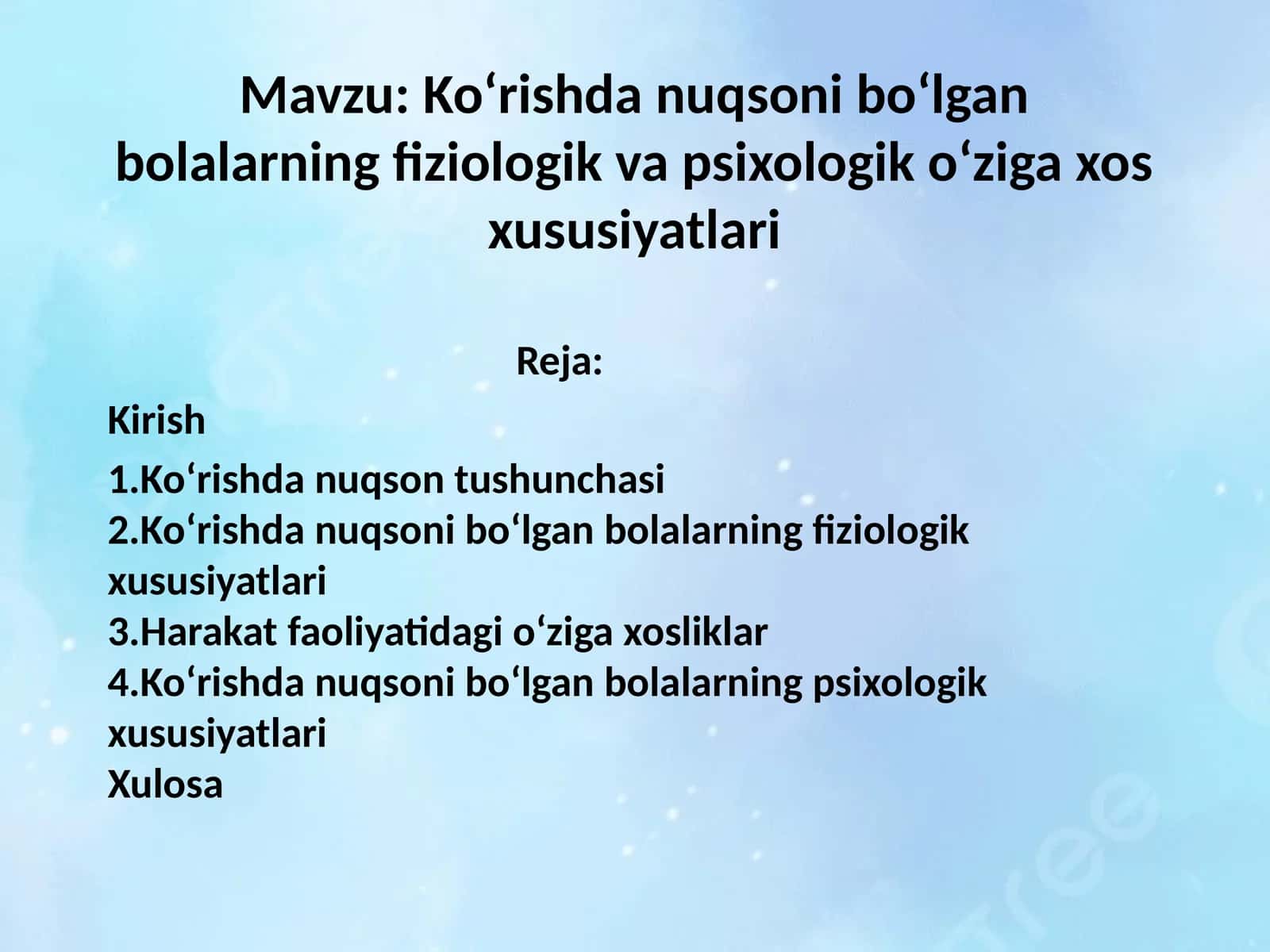 Ko‘rishda nuqsoni bo‘lgan bolalarning fiziologik va psixologik o‘ziga xos xususiyatlari