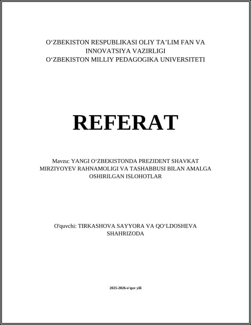 YANGI OʻZBEKISTONDA PREZIDENT SHAVKAT MIRZIYOYEV RAHNAMOLIGI VA TASHABBUSI BILAN AMALGA OSHIRILGAN ISLOHOTLAR