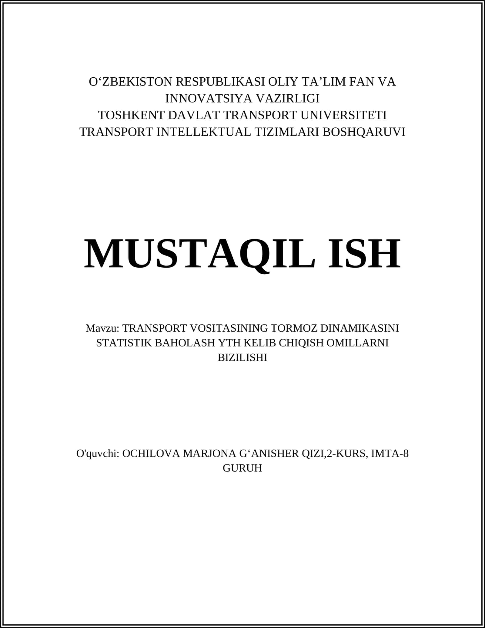 TRANSPORT VOSITASINING TORMOZ DINAMIKASINI STATISTIK BAHOLASH YTH KELIB CHIQISH OMILLARNI BIZILISHI