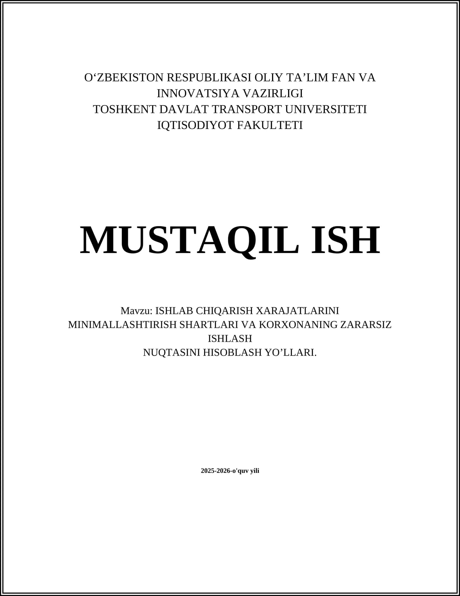 ISHLAB CHIQARISH XARAJATLARINI MINIMALLASHTIRISH SHARTLARI VA KORXONANING ZARARSIZ ISHLASH NUQTASINI HISOBLASH YOʼLLARI