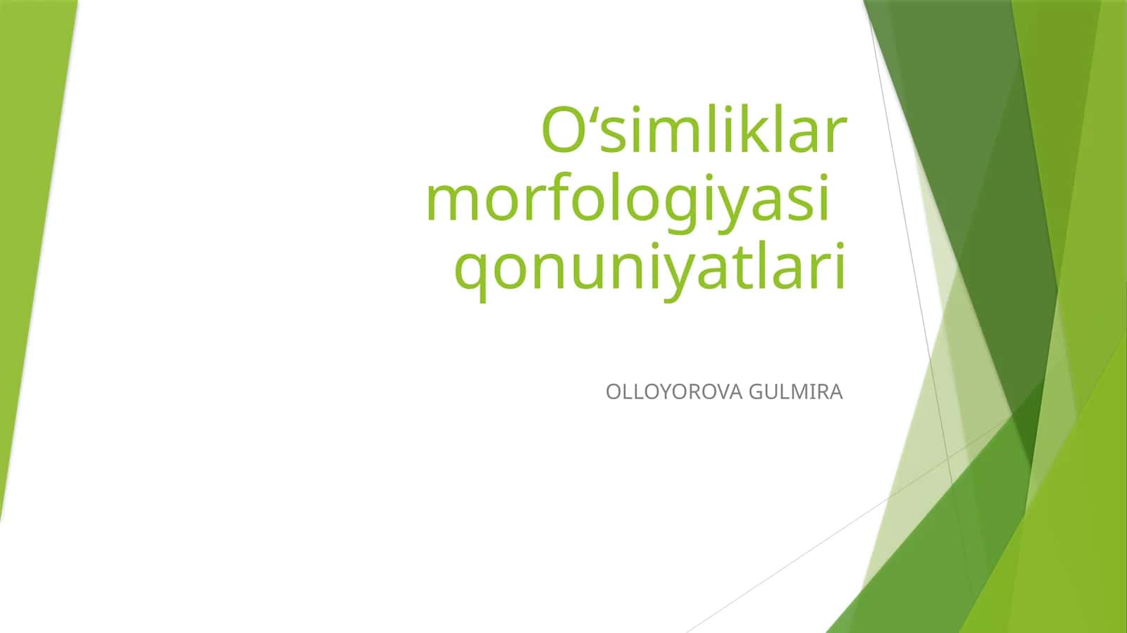 O‘simliklar morfologiyasi qonuniyatlari