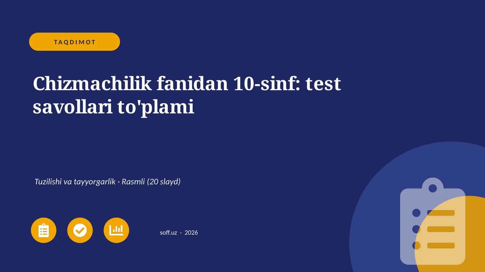 Chizmachilik fanidan 10-sinf: test savollari to'plami
