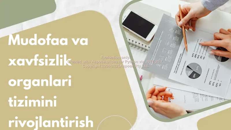 Mudofaa va xavfsizlik organlari tizimini rivojlantirish