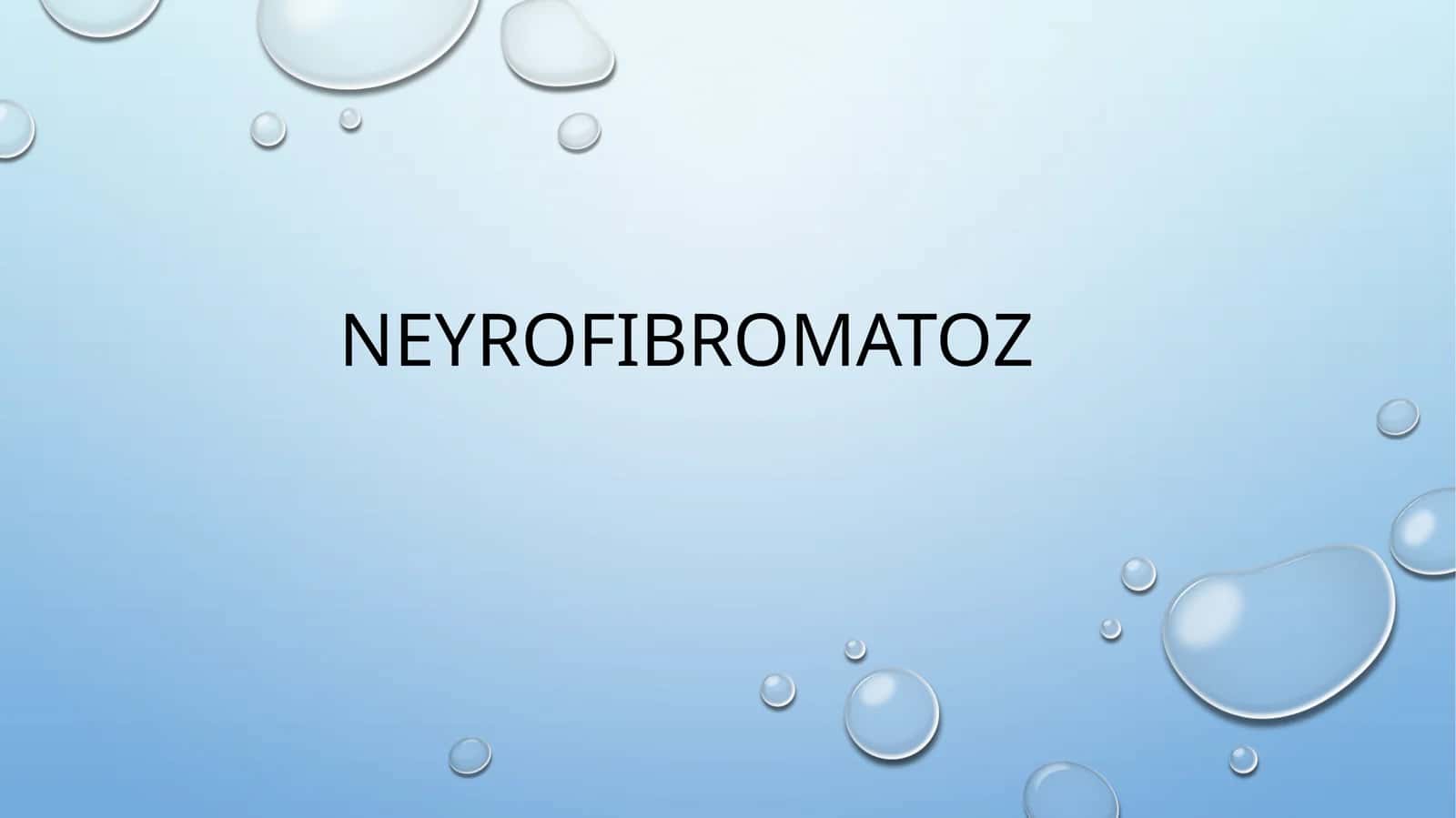 Neyrofibromatoz