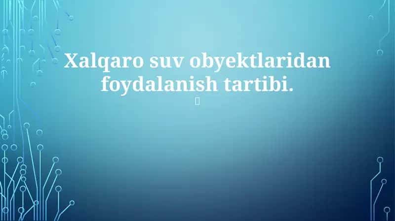 Xalqaro suv obyektlaridan foydalanish tartibi