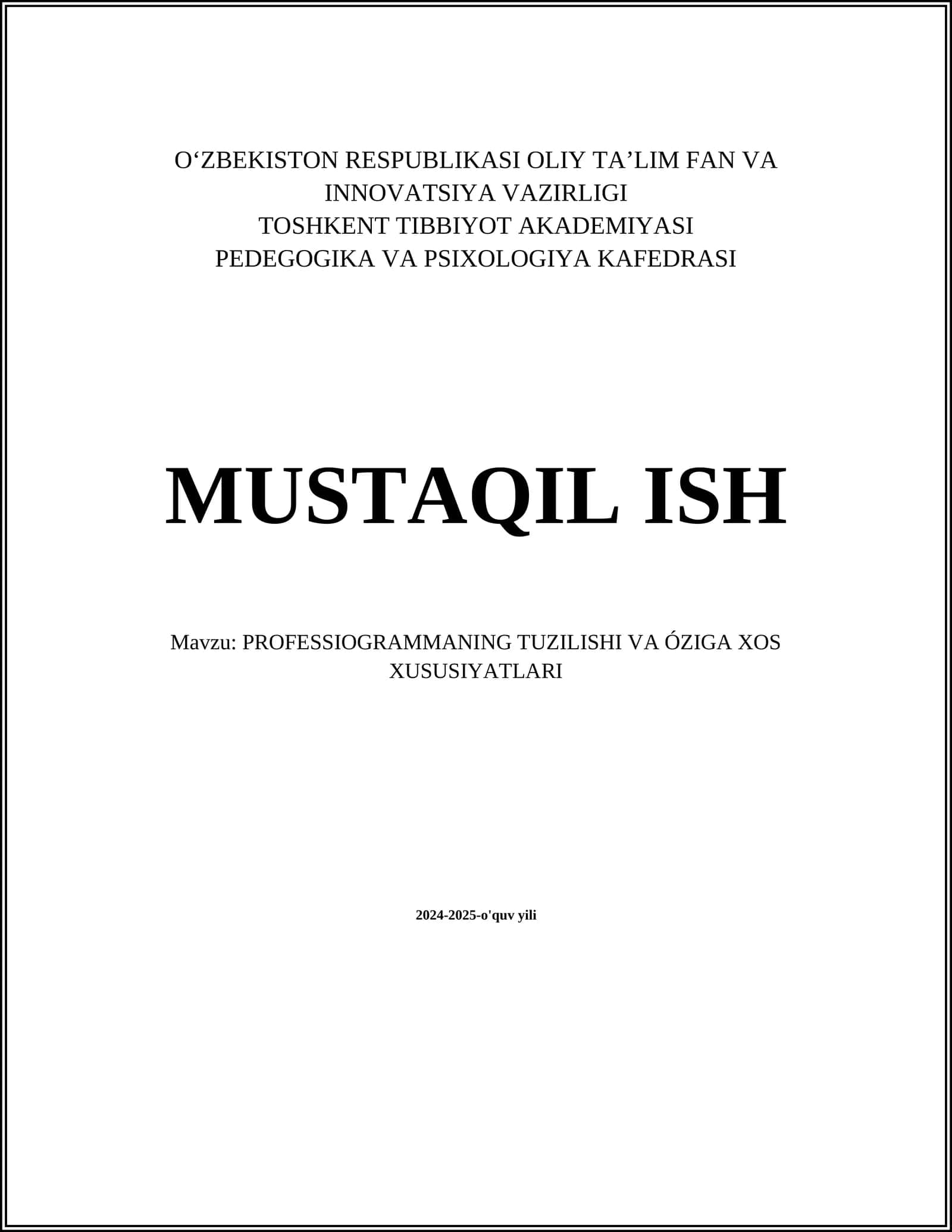 MUSTAQIL ISH Mavzu: PROFESSIOGRAMMANING TUZILISHI VA ÓZIGA XOS XUSUSIYATLARI